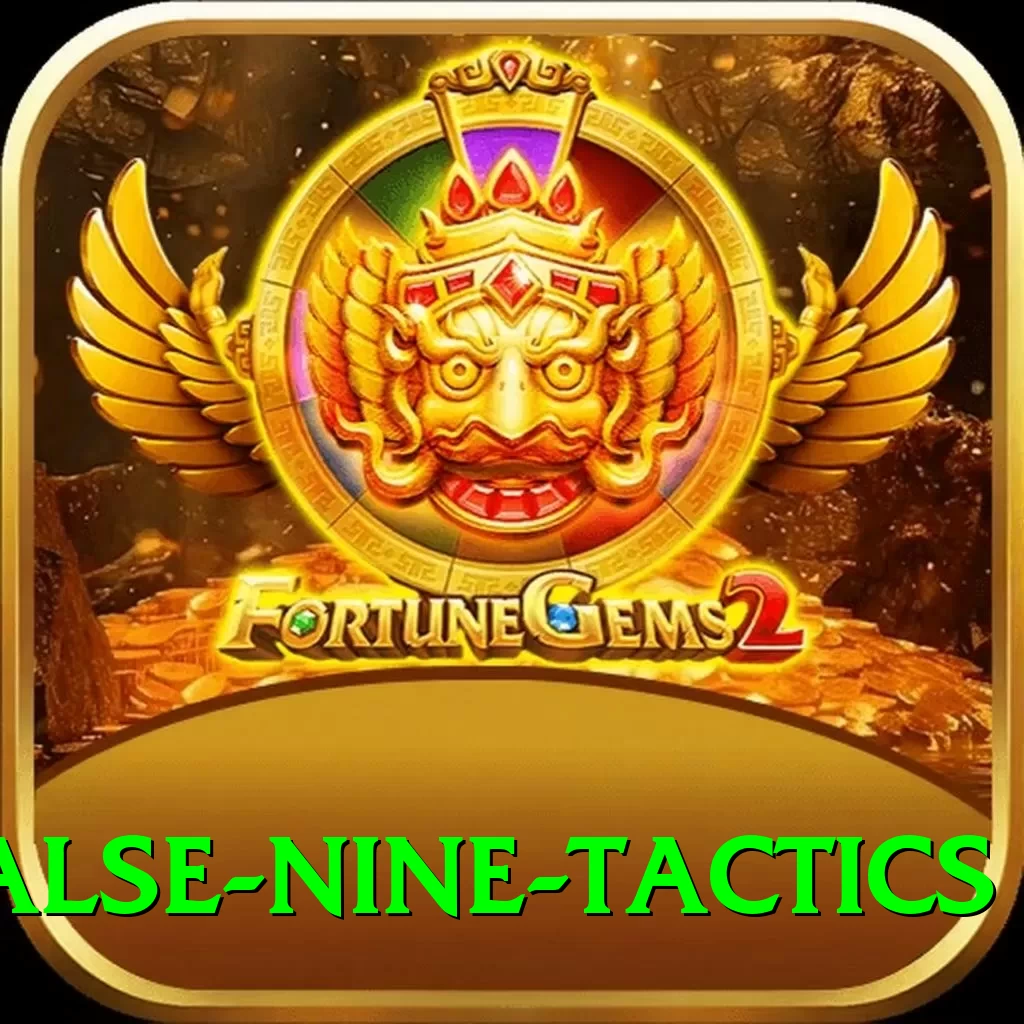 false nine tactics Games (Casino & Earning) Gold v3.1.9 - 2